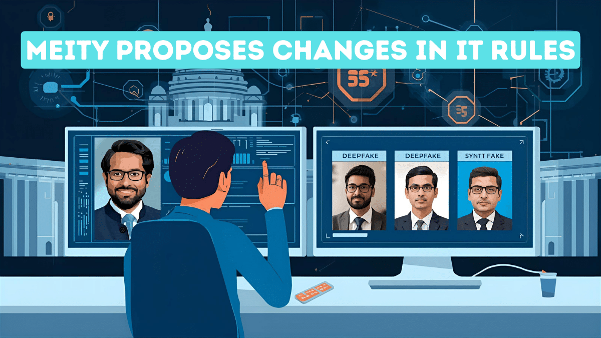 MEITY Proposes Changes in IT Rules