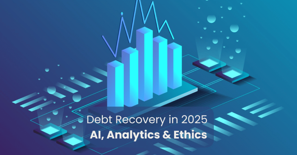 Debt recovery in 2025 visual showing glowing bar chart, AI analytics graphs and futuristic digital platforms illustrating AI precision debt recovery and fintech automation.