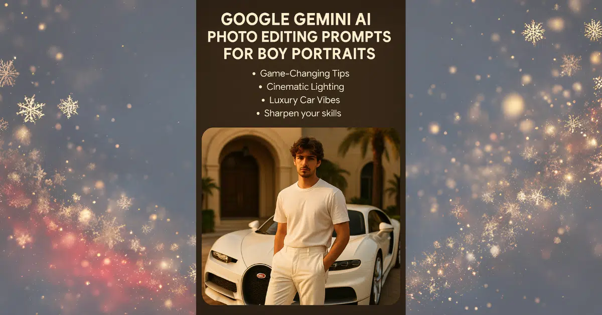 Google Gemini AI Photo Editing Prompts for Boy Portraits